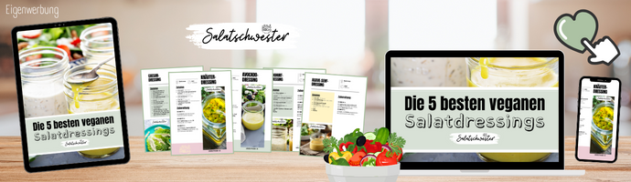 Holt euch mein kostenloses eBook mit einer Fülle köstlicher Rezepte für vegane Salatdressings! In meinem eBook teile ich kreative und gesunde Ideen, um eure Salate aufzupeppen.