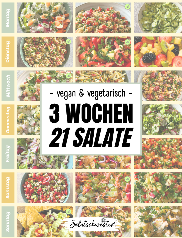 3 Wochen – 21 Salate für jeden Tag – Vegane und vegetarische Salate